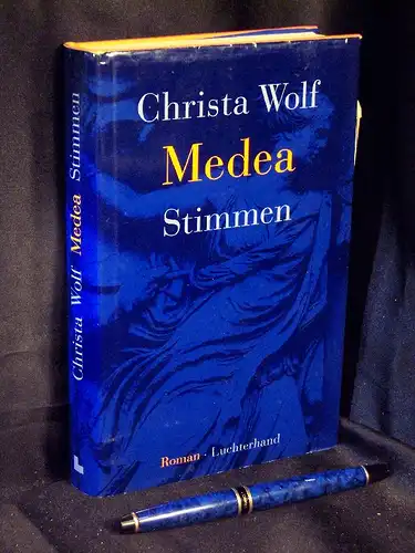 Wolf, Christa: Medea - Stimmen - Roman. 