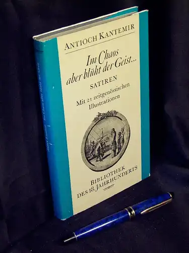 Kantemir, Antioch: Im Chaos aber blüht der Geist... - Satiren - mit 21 zeitgenössischen Illustrationen - aus der Reihe: Bibliothek des 18. Jahrhunderts -  LAGERRÄUMUNG. 