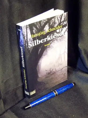 Schneider, Hansjörg: Silberkiesel - Roman - aus der Reihe: Bastei Lübbe - Band: 14652 LAGERRÄUMUNG. 