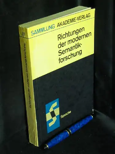 Motsch, Wolfgang u. Dieter Viehweger (Herausgeber): Richtungen der modernen Semantikforschung - aus der Reihe: Sammlung Akademie-Verlag - Band: 37 Sprache LAGERRÄUMUNG. 