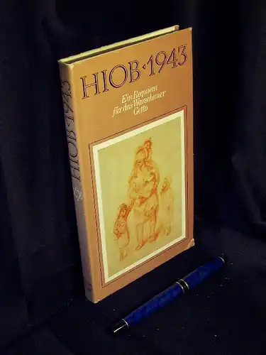 Wolff, Karin (Herausgeberin): Hiob 1943 - Ein Requiem für das Warschauer Getto. 