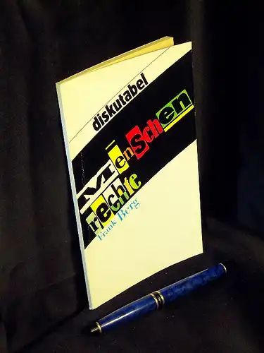 Berg, Frank: Menschenrechte - Der Autor im Gespräch mit Jürgen Weidlich -  LAGERRÄUMUNG. 