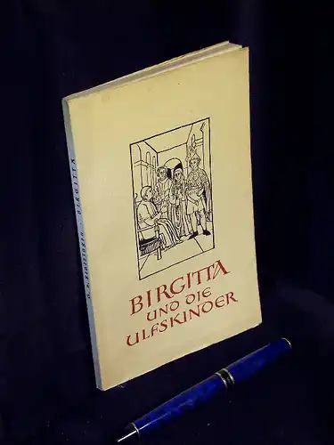 Stotzingen, Gertrud von: Birgitta und die Ulfskinder -  LAGERRÄUMUNG. 