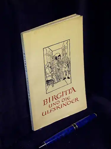 Stotzingen, Gertrud von: Birgitta und die Ulfskinder. 