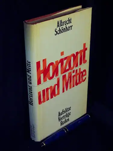 Schönherr, Albrecht: Horizont und Mitte - Aufsätze, Vorträge, Reden 1953-1977 -  LAGERRÄUMUNG. 