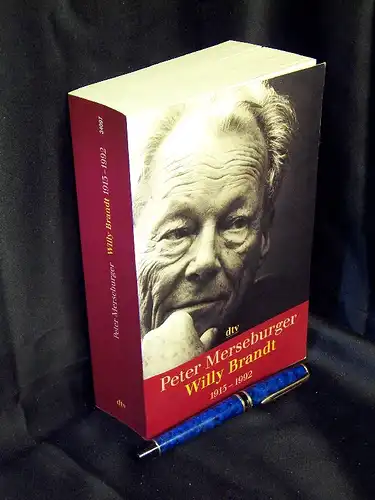 Merseburger, Peter: Willy Brandt 1913-1992 - Visionär und Realist - aus der Reihe: dtv taschenbuch - Band: 34097. 