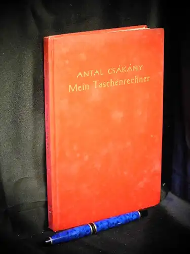 Csakany, Antal: Mein Taschenrechner - aus der Reihe: Populäre Kybernetik -  LAGERRÄUMUNG. 