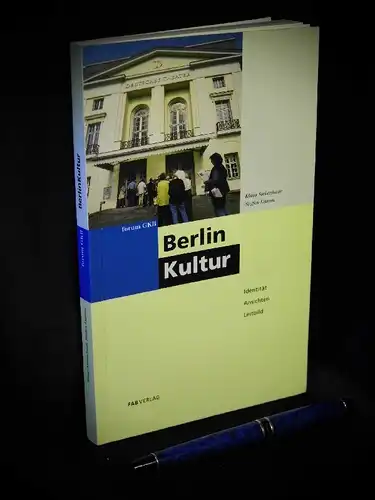 Siebenhaar, Klaus und Steffen Damm: Berlin Kultur - Identität, Ansichten, Leitbild - aus der Reihe: forum GKB. 