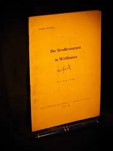 Nitschke, Günter: Die Straßennamen in Weißensee - Stand vom 30. Juni 1961 -  LAGERRÄUMUNG. 