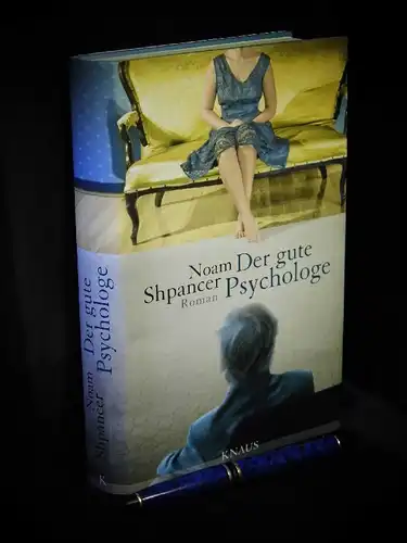 Shpancer, Noam: Der gute Psychologe - Roman. 