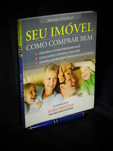 Halfeld, Mauro: Seu imovel - Como comprar bem. 