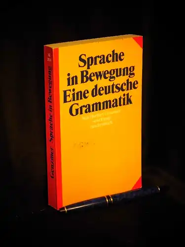 Genzmer, Herbert: Sprache in Bewegung - Eine deutsche Grammatik - aus der Reihe: st suhrkamp taschenbuch - Band: 2826. 