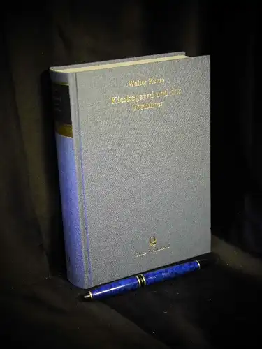 Rehm, Walther: Kierkegaard und der Verführer - aus der Reihe: Bewahrte Kultur. 