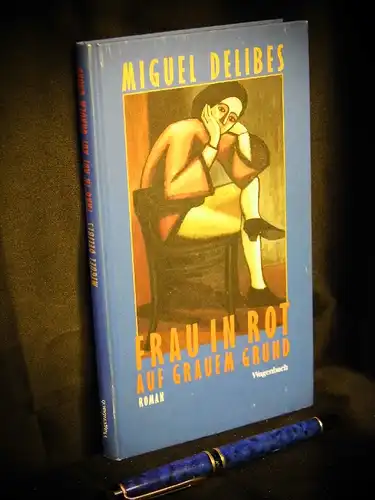 Delibes, Miguel: Frau in Rot auf grauem Grund - aus der Reihe: Quartbuch -  LAGERRÄUMUNG. 