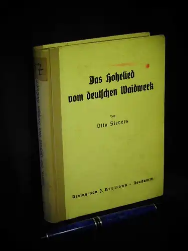Sievers, Otto: Das Hohelied vom deutschen Waidwerk. 