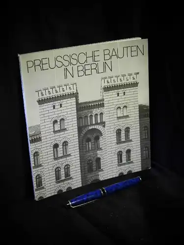 Klünner, Hans-Werner (Text): Preussische Bauten in Berlin. 