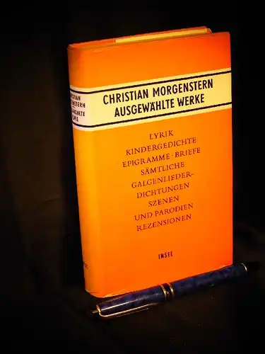 Morgenstern, Christian: Ausgewählte Werke - Galgenliederdichtungen - Lyrik, Kindergedichte, Briefe, Epigramme, Sämtliche Galgenliederdichtungen, Szenen und Parodien, Rezensionen. 