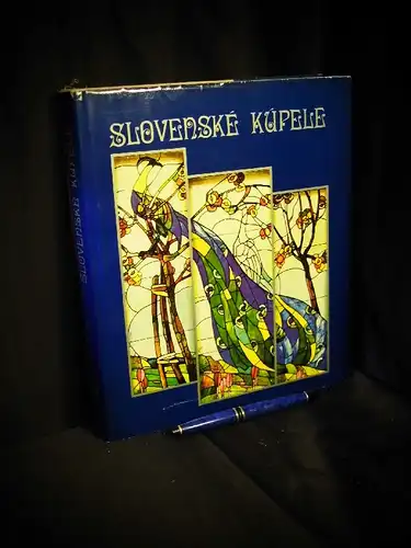 Sipos, Jan: Slovenska Kupele - slowakische Heilbäder - slovak spas - Les bains slovaques -  LAGERRÄUMUNG. 