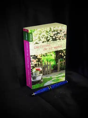 Stokes, Penelope J: Die Frauen, die wir waren - Roman -  LAGERRÄUMUNG. 