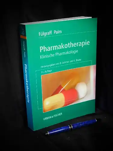 Füllgraff Palm: Pharmakotherapie Füllgraff Palm - Klinische Pharmakologie. 