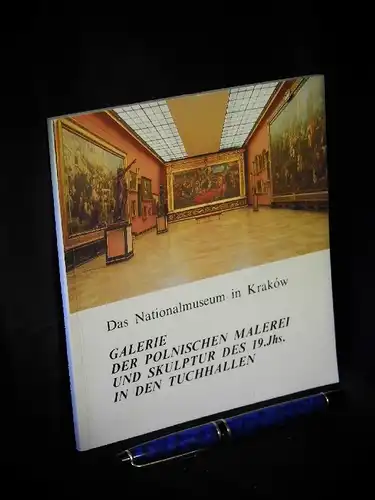 Porebski, Mieczyslaw: Galerie der polnischen Malerei und Skulptur des 19. Jahrhunderts in den Tuchhallen - Ein Führer durch die Sammlungen -  LAGERRÄUMUNG. 