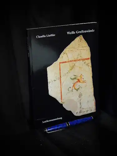 Liedtke, Claudia: Weiße Greifenwände - Zwei Leihgaben von Wandmalereien des 2. Jahrhunderts n. Chr. aus Ostia in Berlin. 