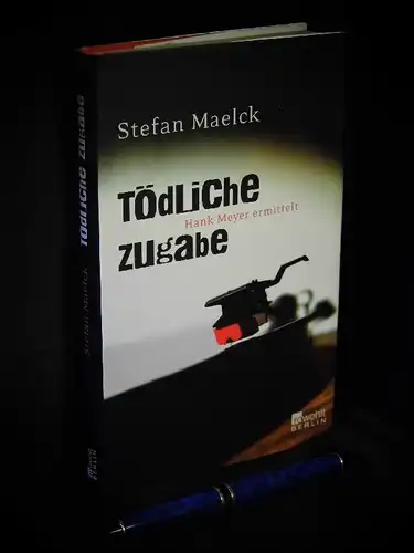 Maelck, Stefan: Tödliche Zugabe - Hank Meyer ermittelt - Roman -  LAGERRÄUMUNG. 