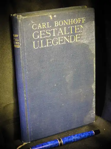 Bonhoff, Carl: Gestalten und Legenden - Religiöse Reden -  LAGERRÄUMUNG. 