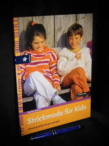 Busch, Marlies: Strickmode für Kids - Schnell gestrickt und gern getragen -  LAGERRÄUMUNG. 