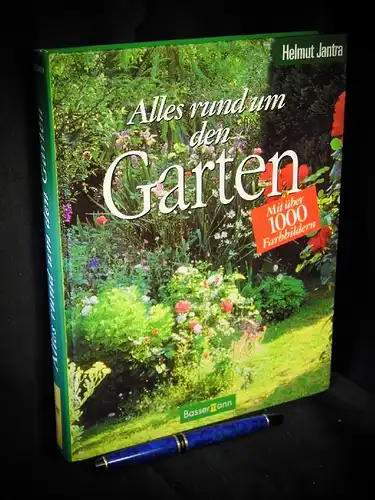 Jantra, Helmut: Alles rund um den Garten -  LAGERRÄUMUNG. 