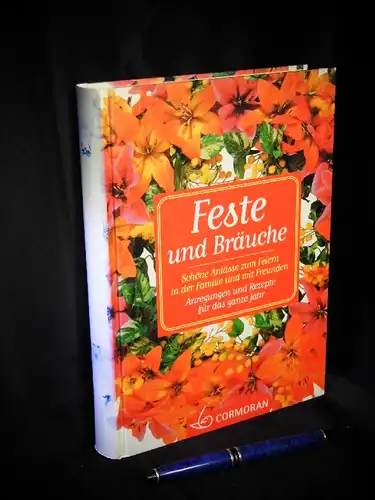 Pöllath, Josef K. (Herausgeber): Hausbuch der Feste und Bräuche - Mit Kalendarien und Wetterregeln, Gedichten und Geschichten, Spielen und Liedern, alten Traditionen und Bräuchen. - Zum Erleben von Natur und Gemeinschaft. 