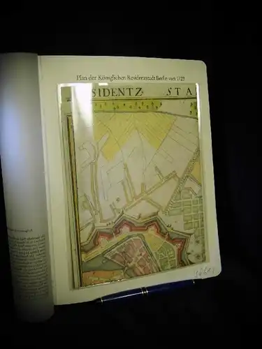 Dusableau, G: Plan der Königlichen Residenzstadt Berlin von 1723 - Kolorierter Kupferstich im Berlin Museum - aus der Reihe: Berlin Edition - Band: BE 01001. 