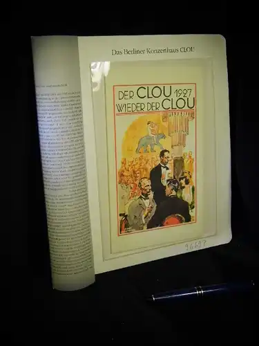 Der Clou 1927 wieder der Clou - Werbebroschüre  für das Berliner Konzerthaus Clou - aus der Reihe: Berlin Edition - Band: BE 01083. 