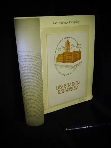Das Berliner Rathaus mit seinem Ratskeller in Wort und Bild - Der Berliner Ratskeller - aus der Reihe: Berlin Edition - Band: BE 01089. 