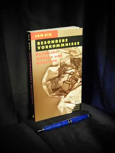 Eik, Jan: Besondere Vorkommnisse - Politische Affären und Attentate -  LAGERRÄUMUNG. 