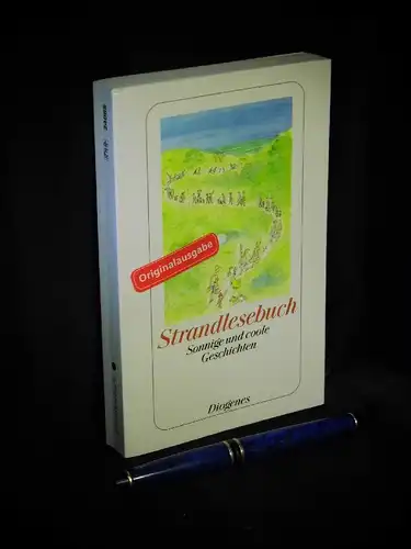 Kampa, Daniel (Auswahl): Strandlesebuch - aus der Reihe: detebe - Band: 24085. 