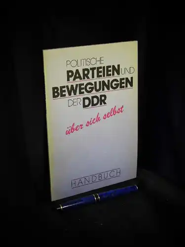 Politische Parteien und Bewegungen der DDR über sich selbst - Handbuch -  LAGERRÄUMUNG. 