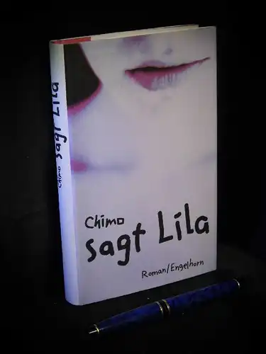 Chimo: sagt Lila - Roman - Originaltitel: Lila dit ca. 