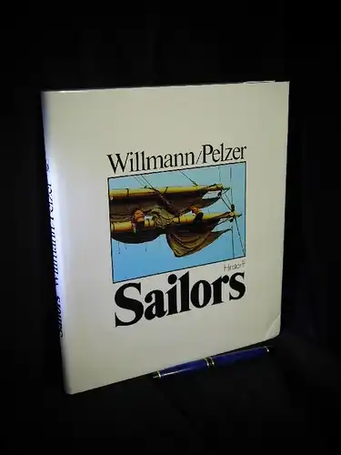 Willmann, Lothar sowie Helmuth Pelzer: Sailors -  LAGERRÄUMUNG. 