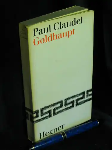 Claudel, Paul: Goldhaupt -  LAGERRÄUMUNG. 