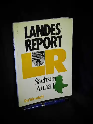 Jung, Hans-Ulrich (Herausgeber): Landesreport Sachsen-Anhalt. 