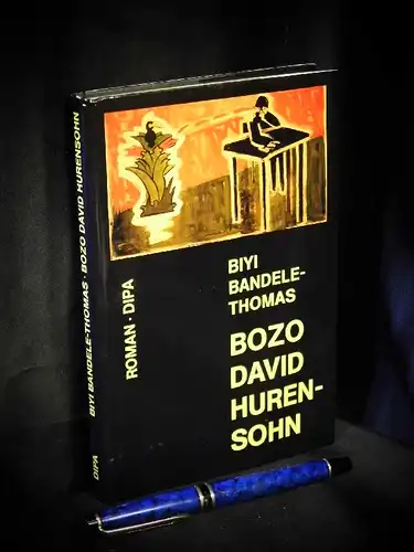 Bandele-Thomas, Biyi: Bozo David Hurensohn - Roman -  LAGERRÄUMUNG. 