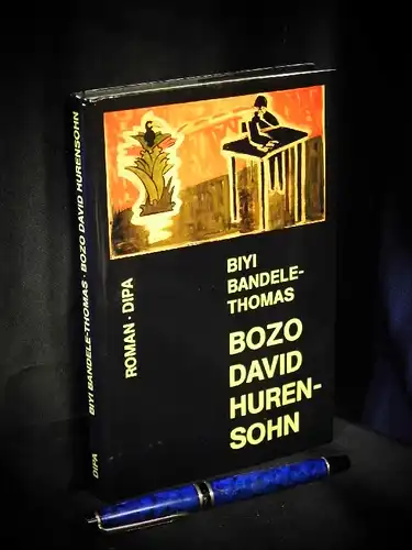 Bandele-Thomas, Biyi: Bozo David Hurensohn - Roman. 