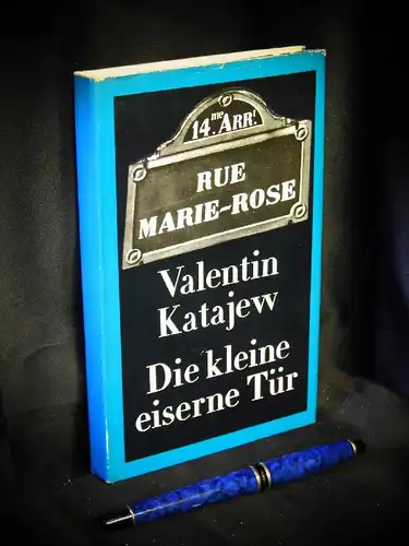 Katajew, Valentin: Die kleine eiserne Tür -  LAGERRÄUMUNG. 