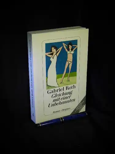 Roth, Gabriel: Gleichung mit einer Unbekannten - Roman. 