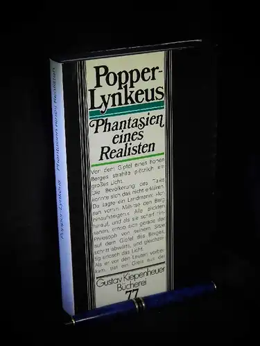 Popper-Lynkeus, Josef: Phantasien eines Realisten - aus der Reihe: Gustav Kiepenheuer-Bücherei - Band: 77. 