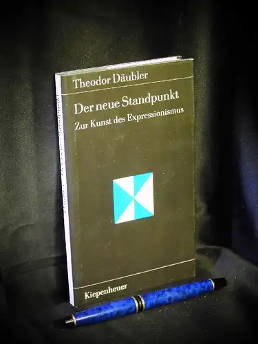 Däubler, Theodor: Der neue Standpunkt - Zur Kunst des Expressionismus - aus der Reihe: Gustav Kiepenheuer-Bücherei. 