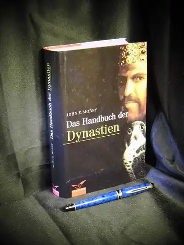 Morby, John E: Das Handbuch der Dynastien -  LAGERRÄUMUNG. 