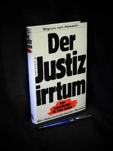 Hasseln, Sigrun von: Der Justizirrtum oder Lebenslänglich für Ernst Janßen - Ein dokumentarischer Roman -  LAGERRÄUMUNG. 
