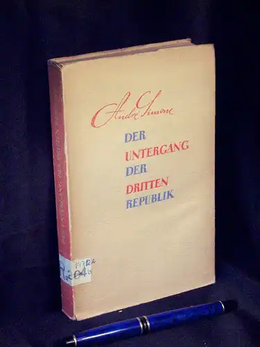 Simone, Andre: Der Untergang der dritten Republik. 